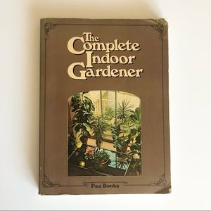 1974 The Complete Indoor Gardener Vintage Gardening Paperback Book